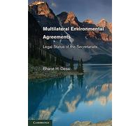 Multilateral Environmental Agreements: Legal Status Of The Secretariats