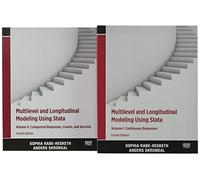 Multilevel and Longitudinal Modeling Using Stata, Volumes I and II: Continuous Responses / Categorical Responses, Counts, and Survival