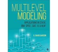 Multilevel Modeling: Applications in STATA®, IBM® SPSS®, SAS®, R, & HLM™