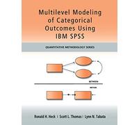 Multilevel Modeling of Categorical Outcomes Using IBM SPSS (Quantitative Methodology Series)