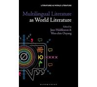 Multilingual Literature as World Literature