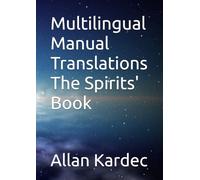 Multilingual Manual Translations The Spirits' Book: Manual