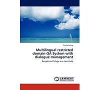 Multilingual restricted domain QA System with dialogue management: Bengali and Telugu as a case study
