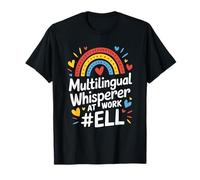 Multilingual Whisperer at Work ELL, English Language Teacher T-Shirt