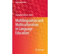 Multilingualism and Multiculturalism in Language Education (Multilingual Education, 49)