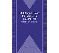 Multilingualism in Mathematics Classrooms: Global Perspectives (Bilingual Education and Bilingualism): 73