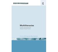 Multiliteracies: Literacy learning and the design of social futures