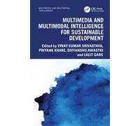 Multimedia and Multimodal Intelligence for Sustainable Development