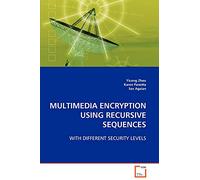 MULTIMEDIA ENCRYPTION USING RECURSIVE SEQUENCES: WITH DIFFERENT SECURITY LEVELS