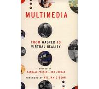 Multimedia - From Wagner to Virtual Reality