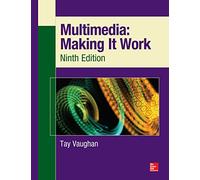 Multimedia: Making It Work, Ninth Edition (OSBORNE RESERVED)
