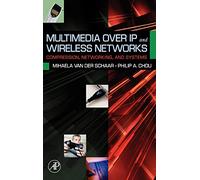 Multimedia over IP and Wireless Networks: Compression, Networking, and Systems