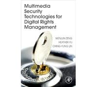 Multimedia Security Technologies for Digital Rights Management