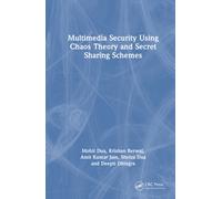 Multimedia Security Using Chaos Theory and Secret Sharing Schemes