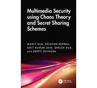 Multimedia Security Using Chaos Theory and Secret Sharing Schemes