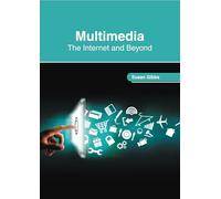 Multimedia: The Internet and Beyond