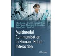 Multimodal Communication in Human-Robot Interaction