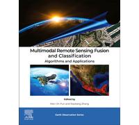 Multimodal Remote Sensing Fusion and Classification : Algorithms and Applications