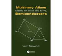 Multinary Alloys Based on IV-VI and IV-VI2 Semiconductors