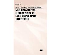 Multinational Enterprises in Less Developed Countries