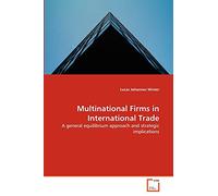 Multinational Firms in International Trade: A general equilibrium approach and strategic implications