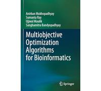 Multiobjective Optimization Algorithms for Bioinformatics