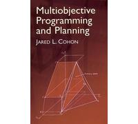 Multiobjective Programming and Plan (Dover Books on Computer Science)