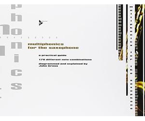 Multiphonics for the Saxophone - A practical guide - Saxophone - method - (ADV 7130)