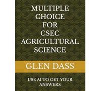 MULTIPLE CHOICE FOR CSEC AGRICULTURAL SCIENCE
