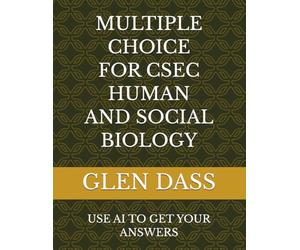 MULTIPLE CHOICE FOR CSEC HUMAN AND SOCIAL BIOLOGY