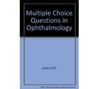 Multiple Choice Questions in Ophthalmology
