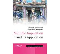 Multiple Imputation and its Application (Statistics in Practice)