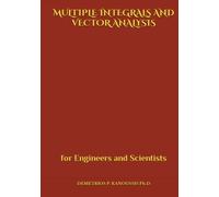 MULTIPLE INTEGRALS AND VECTOR ANALYSIS: for Engineers and Scientists (VECTORS AND APPLICATIONS)