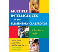 Multiple Intelligences in the Elementary Classroom: A Teacher's Toolkit