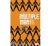 Multiple Man: It All Makes Sense In The End