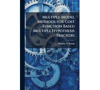 Multiple Model Methods for Cost Function Based Multiple Hypothesis Trackers