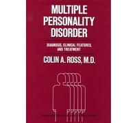 Multiple Personality Disorder: Diagnosis, Clinical Features, and Treatment (Wiley Series in General and Clinical Psychiatry)