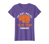 Multiple Sclerosis I've Got Holes In My Brain, Ms Awareness T-Shirt