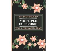Multiple Sclerosis MS Journal, 3-Month Health Log for Tracking Pain Levels, Relief Strategies, Stress, Anxiety, Mood & Sleep - Ideal for Chronic Illness, Recovery, Gifts for Illness Warrior