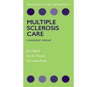 Multiple Sclerosis (Oxford Care Manuals): A Practice Manual