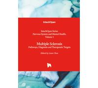 Multiple Sclerosis - Pathways, Diagnosis and Therapeutic Targets (Nervous System and Mental Health)
