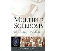 Multiple Sclerosis: The History of a Disease