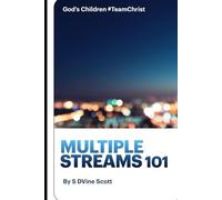 Multiple Streams 101: Revised 2025 Edition (Three Stages Through Christ)