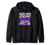Multiple System Atrophy MSA Can't Stop me, MSA Awareness Zip Hoodie