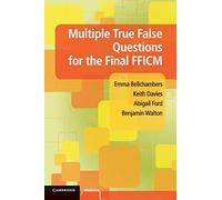Multiple True False Questions for the Final Fficm