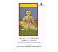 Multiple Voices and Stories: Narratives of Health and Illness