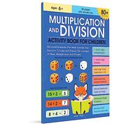 Multiplication and Division Activity Book For Children - 80+ Activities Inside