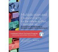 Multiplication and Division Facts for the Whole-to-Part, Visual Learner