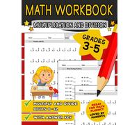 Multiplication and Division: Multiply and Divide Digits 0-12: Times Tables Workbook (With Answer Key) - KS2 (Ages 8-11) (Grades 3-5) Math Workbooks for Kids
