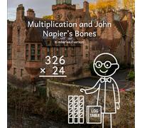 Multiplication and John Napier's Bones (Mathematical Kids)